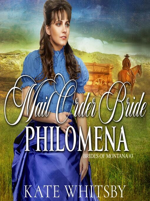 Title details for Mail Order Bride Philomena by Kate Whitsby - Wait list